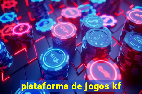 plataforma de jogos kf